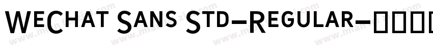 WeChat Sans Std-Regular字体转换